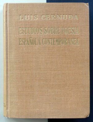 CERNUDA, Luis - Estudios sobre poesía española contemporánea.