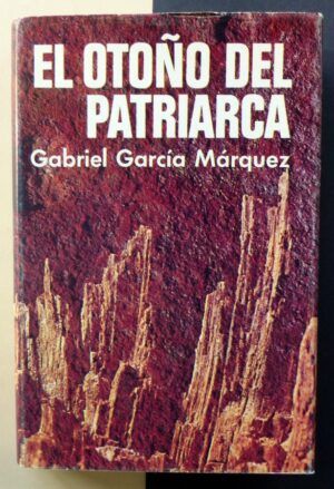 GARCÍA MÁRQUEZ, Gabriel - El otoño del patriarca.