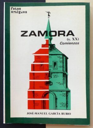 GARCÍA RUBIO, José Manuel - Zamora , (s.XX) Comienzos. Fotos antiguas.