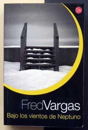 VARGAS, Fred - Bajo los vientos de Neptuno.