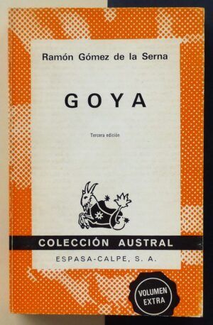 GÓMEZ DE LA SERNA, Ramón - Goya.