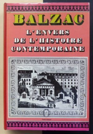 BALZAC, Honoré de - L'envers de l'histoire contemporaine.