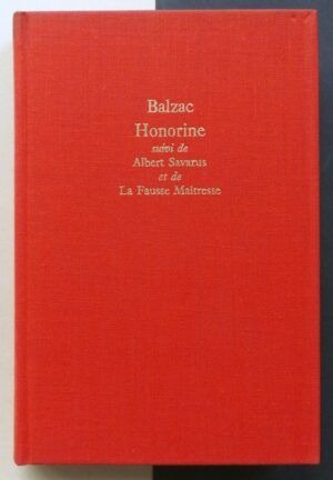 BALZAC, Honoré de - La fausse maîtresse suivi de Albert Savarus et de Honorine.