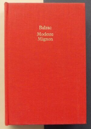 BALZAC, Honoré de - Modeste Mignon.