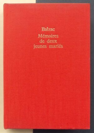 BALZAC, Honoré de - Mémoires de deux jeunes mariées.