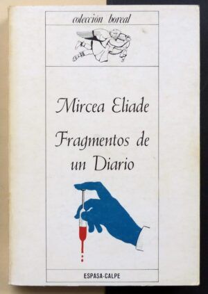 ELIADE, Mircea - Fragmentos de un diario.