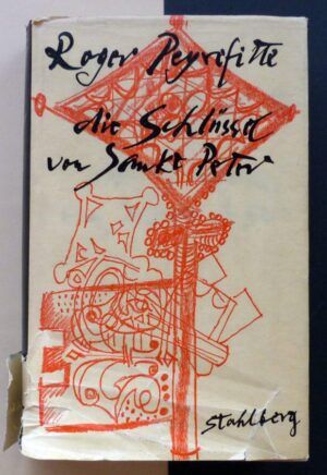 PEYREFITTE, Roger - Die Schlüssel von Sankt Peter.