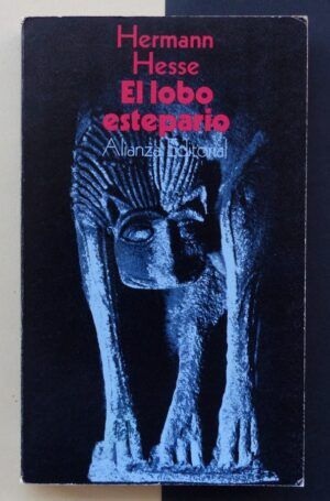 HESSE, Hermann - El lobo estepario.