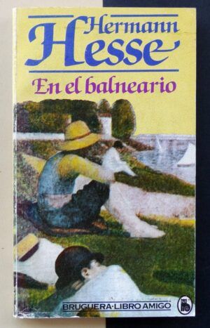 HESSE, Hermann - El balneario.