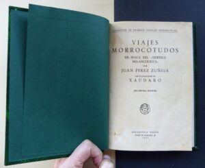PÉREZ ZÚÑIGA, Juan - Viajes morrocotudos. En busca del "Trifinus melancolicus".