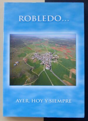 VV.AA. - Robledo... Ayer, hoy y siempre.