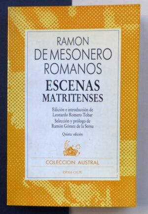 MESONERO ROMANOS, Ramón de - Escenas matritenses.