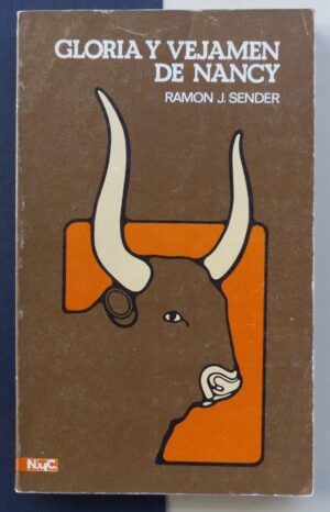 SENDER, Ramón J. - Gloria y vejamen de Nancy.