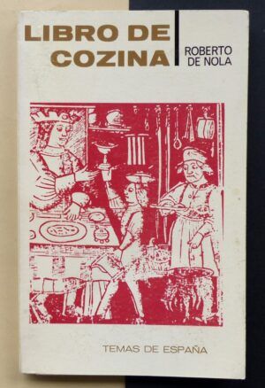 NOLA, Roberto de - Libro de cozina.