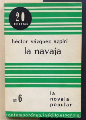 VÁZQUEZ AZPIRI, Héctor - La navaja.