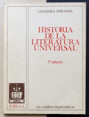 GÁNDARA-MIRANDA - Historia de la Literatura Universal. En cuadros esquemáticos.