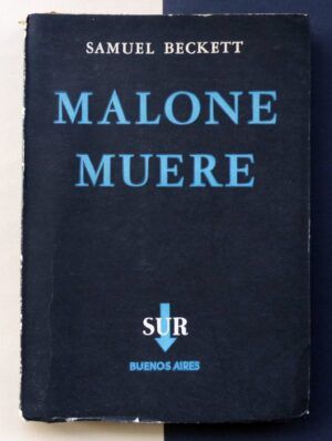BECKETT, Samuel - Malone muere.