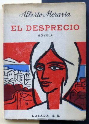 MORAVIA, Alberto - El desprecio.