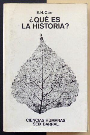 CARR, E.H. - ¿Qué es la historia?