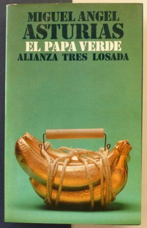 ASTURIAS, Miguel Ángel - El Papa Verde.