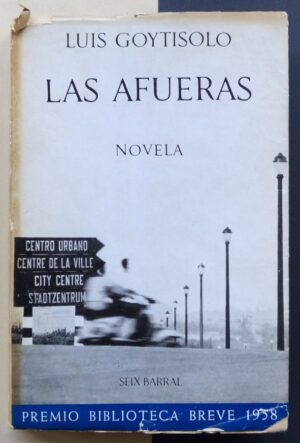 GOYTISOLO, Luis - Las afueras.