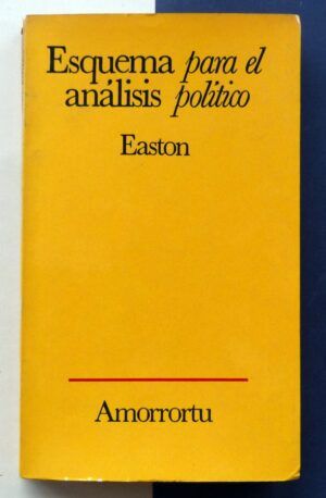EASTON, David - Esquema para el análisis político.