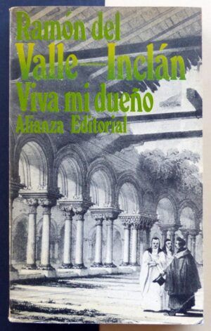VALLE-INCLÁN, Ramón del - Viva mi dueño.