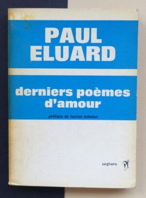 ELUARD, Paul - Derniers poèmes d'amour.