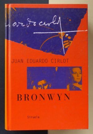 CIRLOT, Juan Eduardo  - BRONWYN.