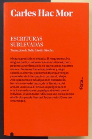 HAC MOR, Carles - Escrituras sublevadas.