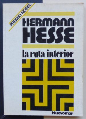 HESSE, Hermann - La ruta interior.