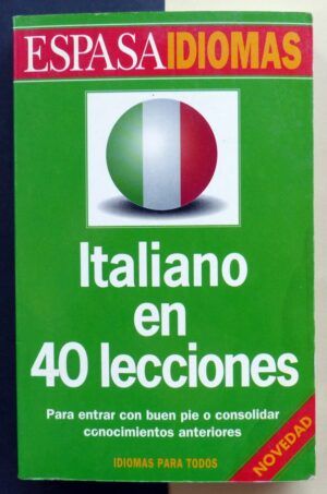 NOARO, Pierre; CIFARELLI, Paolo; LOUETTE; Henri - Italiano en 40 lecciones.