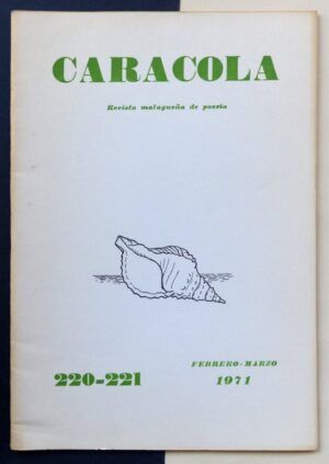ESTRADA Y SEGALERVA, José Luis, dir. - Caracola. Revista malagueña de poesía. nº220-221, año XIX, febrero-marzo. 1971.