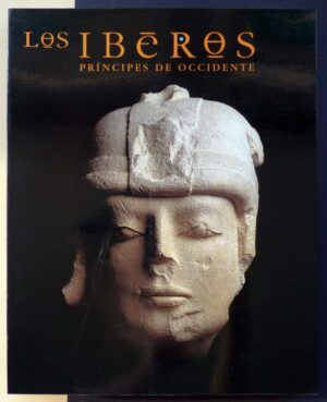 VV.AA. - Los Iberos. Príncipes de Occidente.