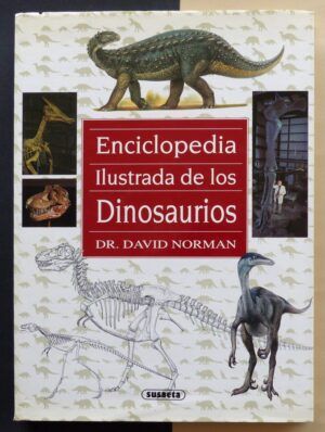 NORMAN, David - Enciclopedia Ilustrada de los Dinosaurios.