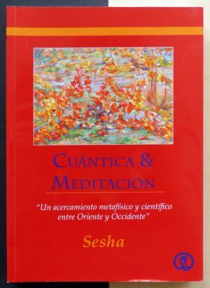 SESHA - Cuántica & Meditación.