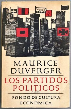 DUVERGER, Maurice - Los partidos políticos