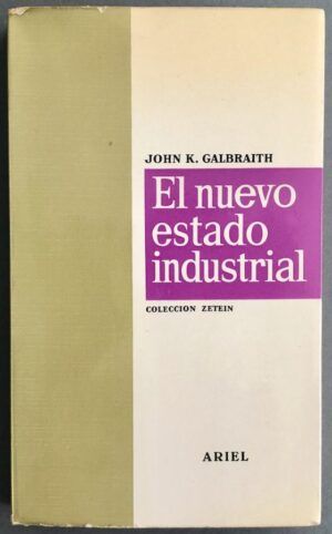 GALBRAITH, John K.  - La sociedad opulenta