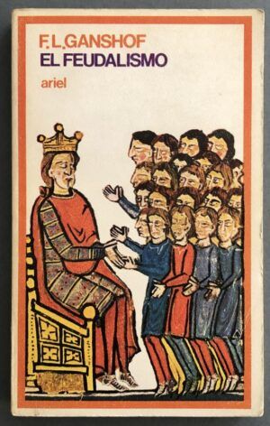 GANSHOF, François L.  - El feudalismo