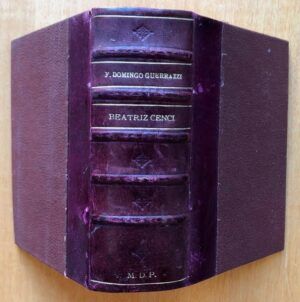 GUERRAZZI, F. Domingo - Beatriz Cenci. Historia del s. XVI.
