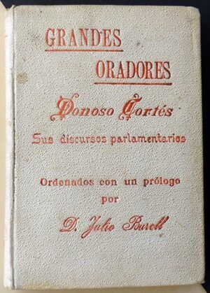 Burell, Julio - Donoso Cortés. Discursos parlamentarios.