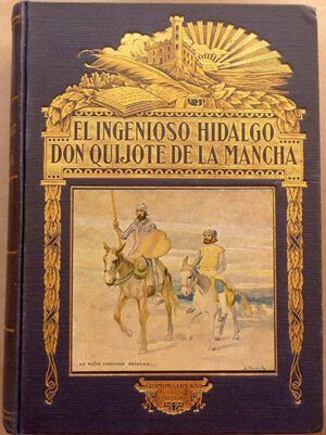 Cervantes Saavedra, Miguel de - El ingenioso hidalgo Don Quijote de la Mancha