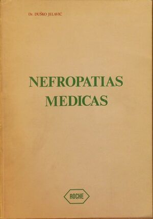 Jelavic, Dusko - Nefropatías médicas. Roche