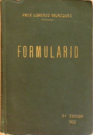 LORENZO VELÁZQUEZ, B. - Formulario, con sus fundamentos de terapéutica clínica