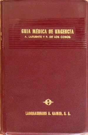 LAFUENTE, A., DE LOS COBOS, P. - Guía médica de urgencia