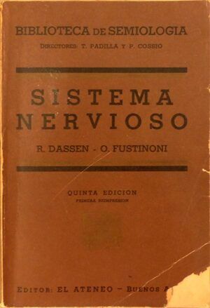 DASSEN, R. y FUSTINONI, R. - Sistema Nervioso. Biblioteca de Semiología