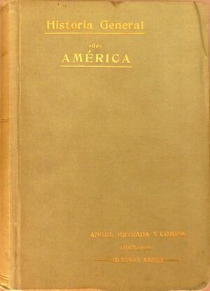 Navarro y Lamarca, Carlos - Compendio de la Historia General de América. Tomo II
