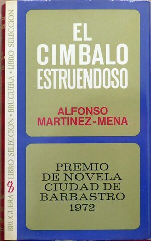 Martínez-Mena, Alfonso - El címbalo estruendoso