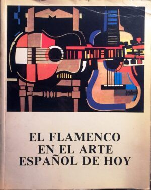 VV. AA. - El flamenco en el arte español de hoy.