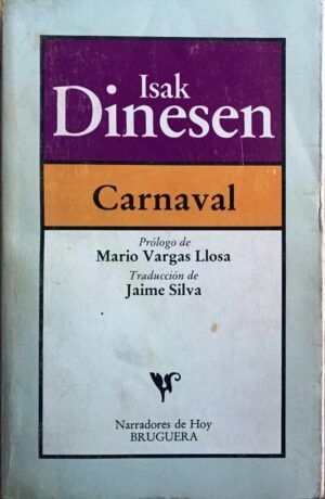 Dinesen, Isak - Carnaval/ Carnival
